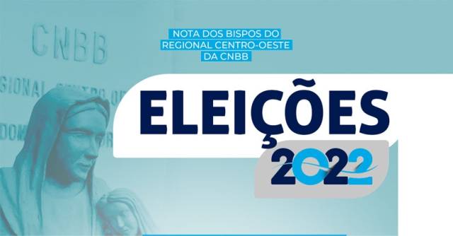 Bispos do Regional Centro-Oeste divulgam Nota sobre as Eleições 2022