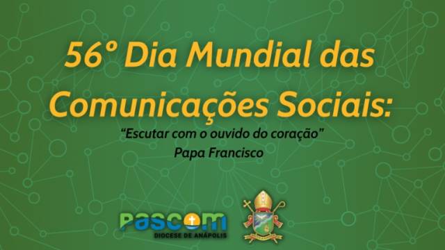 Pascom da Diocese de Anápolis celebrará 56º Dia Mundial das Comunicações Sociais