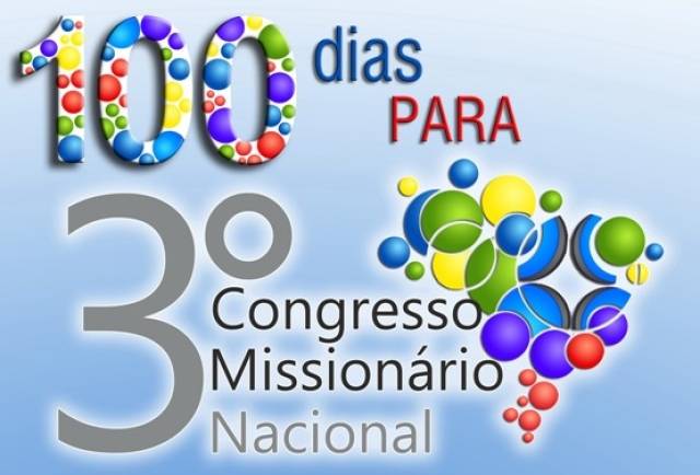 Faltam menos de 100 dias para o início do Congresso Missionário Nacional