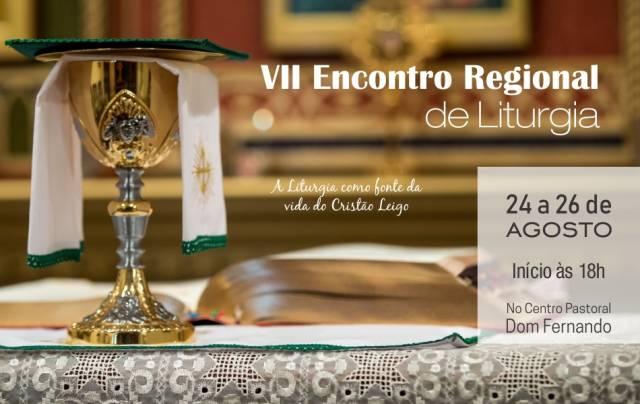 Participe conosco do VII Encontro Regional de Liturgia