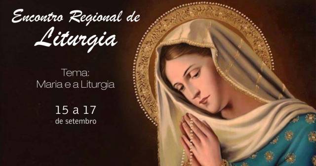 Abertas inscrições para o 6º Encontro Regional de Liturgia