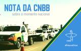 CNBB divulga nota sobre o momento nacional