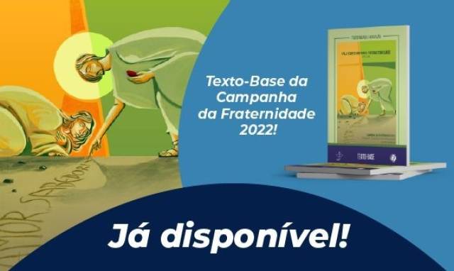 CNBB lança Texto-Base da Campanha da Fraternidade 2022, cujo tema é &quot;Educação&quot;