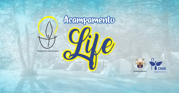 Pastoral da Sobriedade realiza Acampamento Life nos dias 16 a 18 de junho, na Diocese de Uruaçu-GO