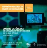 Abertas inscrições para o Seminário de Jovens Comunicadores, promovido pela CNBB