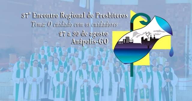 37º Encontro Regional de Presbíteros refletirá sobre cuidado com os padres