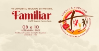 Inscrições abertas para o VII Congresso Regional da Pastoral Familiar, que acontecerá em Goianésia, de 8 a 10 de setembro