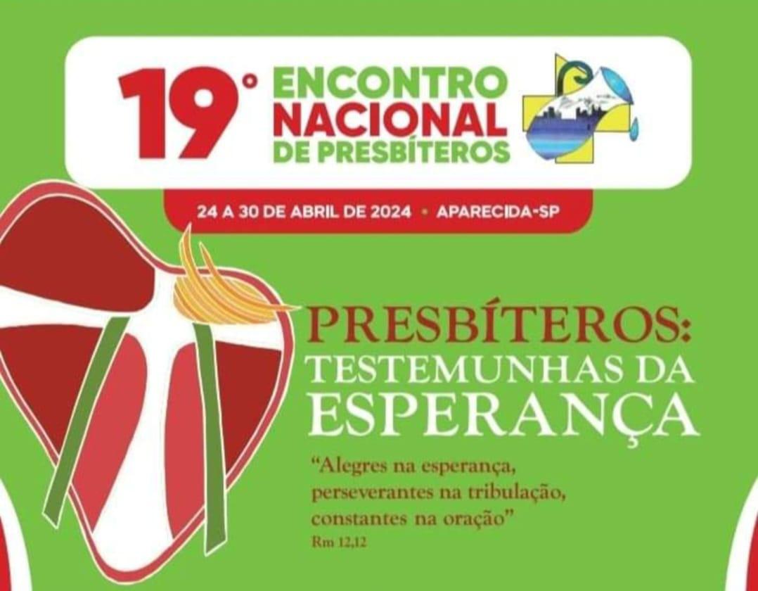 19º Encontro Nacional de Presbíteros: 24 a 30 de abril, em Aparecida-SP